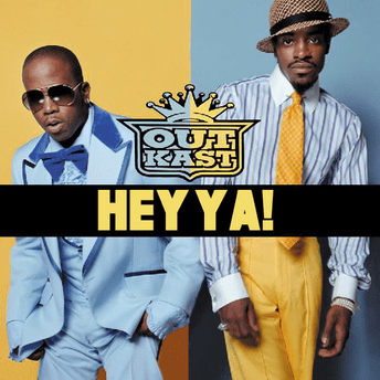 Hey Ya! –&nbsp;OutKast